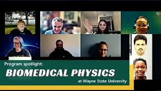 Introduction to the Biomedical Physics program at Wayne State University
