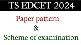 TS EDCET 2024 Paper pattern & scheme of examination||TS EDCET paper pattern.