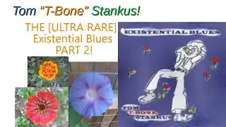 Existential Blues Part 2  [The Rare Sequel]!