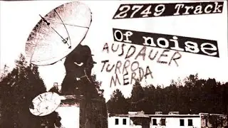 Ausdauer//Turbo Merda - split for 2749 Track Of Noise #noisecore 