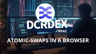 Decred DEX Standalone: Atomic-Swaps in a Web Browser