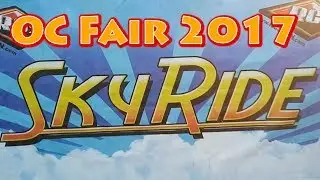 OC Fair 2017 - Sky Ride