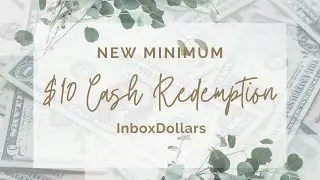 NEW! | Redeem as minimum as $10 in INBOX DOLLARS!!