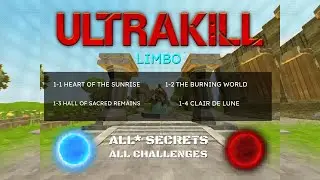 ULTRAKILL -- LIMBO Completion - All Secrets + Challenges