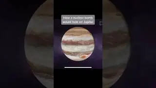 what if you blast a nuclear bomb on Jupiter #shorts #space #jupiter #spacefacts