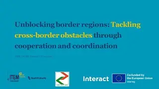 Unblocking border regions: Tackling cross-border obstacles through cooperation and coordination