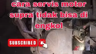 Tutorial cara servis motor supra tidak bisa di engkol#automobile #automotive #supermoto 