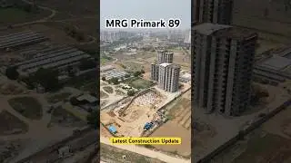 MRG Primark 90 Affordable Latest Construction Update #affordablehousing #sector90