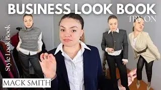 BUSINESS WEAR LOOK BOOK | Elevated Office Style | Office Outfits Style Inspiration | MACK SMITH