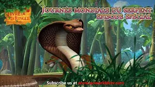 Épisode spécial Journée mondiale du serpent |  Le livre de la jungle | Histoire de Mowgli