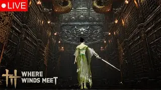 Where Winds Meet Boss Challenges Live #wherewindsmeet #WWMCCPS3 #mmo #arpg #live #gaming #rpg