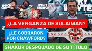 ¿EL CMB Y MAURICIO SULAIMÁN SE VENGARON DE CRAWFORD QUITÁNDOLE SU TÍTULO A SHAKUR STEVENSON? #boxeo 