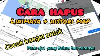 Cara hapus linimasa dan histori map