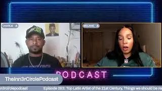 Episode 283: Top Latin artist of the 21st Century, Things to change regularly, Body count & much mor