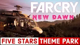 FAR CRY NEW DAWN WALKTHROUGH GAMEPLAY | FIVE STARS THEME PARK (EXPEDITION)