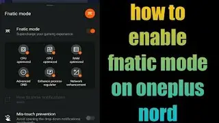 how to enable fnatic mode on oneplus nord | how to enable fnatic mode on oneplus
