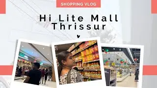 Hi Lite Mall🏬 | shopping | shoppingvlog | thrissur | foodspace | lulumall | luluhypermarket