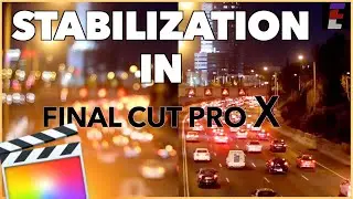 Stabilize SHAKY Videos🎥 (Final Cut Pro X Tutorial) | Creative Video Editing 2018
