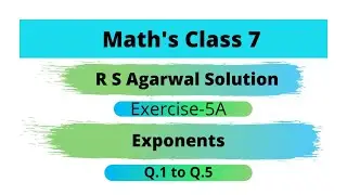 Math's Class 7 Exercise 5A Q1 to Q5| RS Aggarwal solutions Chapter 5 Exponents