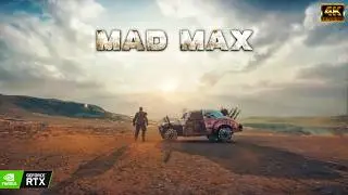 MAD MAX&trade; Gameplay Walkthrough FULL GAME [4K 60FPS] PC - No Commentary