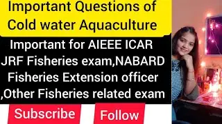 #aquaculture #coldwater #fish #fisheriesinspector //Important Questions of Cold Water Aquaculture
