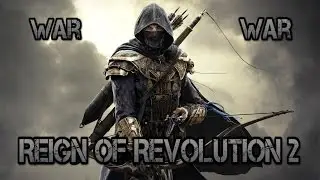 🛡Reign of Revolution 2🛡 - ⚔WAR⚔