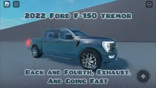 2022 Ford F-150 Tremor Back And Fourth, Exhaust, And Going Fast (In Roblox)