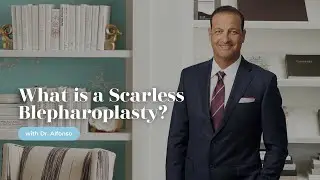 Scarless Blepharoplasty with Dr. David Alfonso