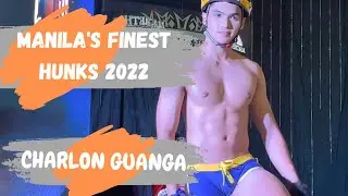 CHARLON GUANGA - MANILA'S FINEST HUNKS 2022 PERFORMANCES