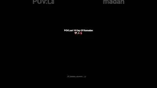 pov:Last 10 Days of Ramadan🥺| Better day are going😢 | Oh Lord🤲🏻#ramadan#shortfeed#allah #trending