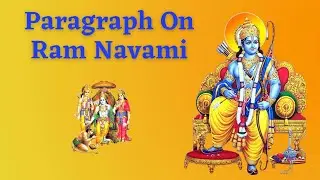 Paragraph on Ram Navami || Essay on Ram Navami ||