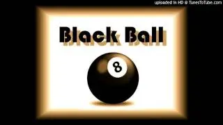 Black Ball - Nothing Is For Free
