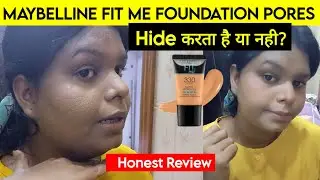 Does Maybelline Fit me Foundation Hide Open pores | Honest Review | The Casting Zoya
