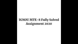 IGNOU MTE-8 Fully Solved Assignment 2020