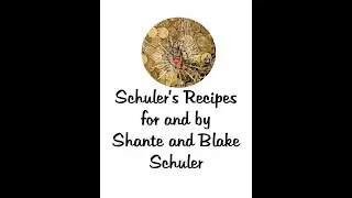 Schkeddy Ed: Schuler's Recipes by Shante and Blake Schuler