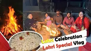 Lohri Celebration with family 🔥🍿| Lohri special vlog 