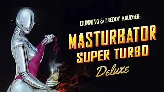 🔞 Masturbator Super Turbo Deluxe 🔞 By Dunning & Freddy Krueger