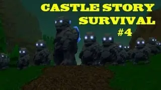 Castle Story Survival Part 4