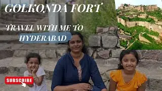 Golkonda Fort Walkthrough | Hyderabad Must-Visit Place 📍💛Maha Ravavan 