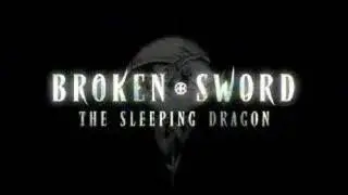 Broken Sword 3: The Sleeping Dragon trailer
