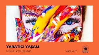 Yaratıcı Yaşam- Günlük Tutmanın 9. Alanı