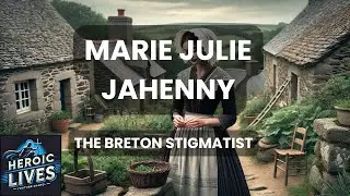 Marie Julie Jahenny, the Breton Stigmatist