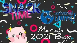 Universal Yums March 2021 Box