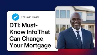 DTI: Must-Know Info That Can Change Your Mortgage 🏘️#homemortgage #mortgagetips