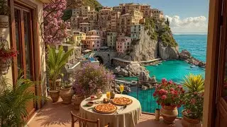Luxury Italian Seaside Views ~ Traditional Mediterranean Music for Relaxation