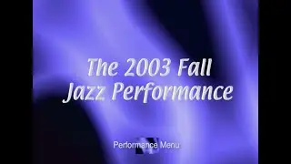CCJA Fall Concert 2003 Jeff Jenkins' 