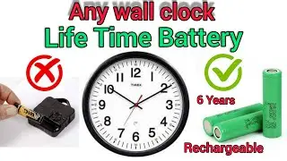 Life Time Cell for Wall Clock | Wall Clock Life Time Battery Solution. @Techno Topics