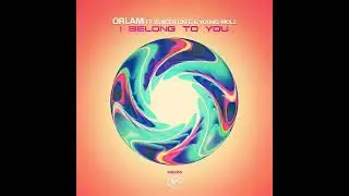 Orlam feat. Vencer Cafe & Young Molz - I Belong to You