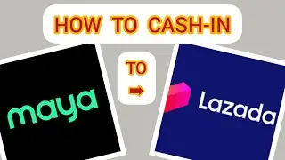 How to cash-in LAZADA WALLET using your MAYA account/ MAYA-LAZADA WALLET