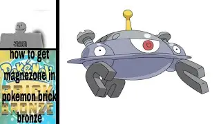How To Get Magnezone In Pokemon Brick Bronze
